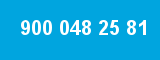 900 048 25 81 900 048 25 81